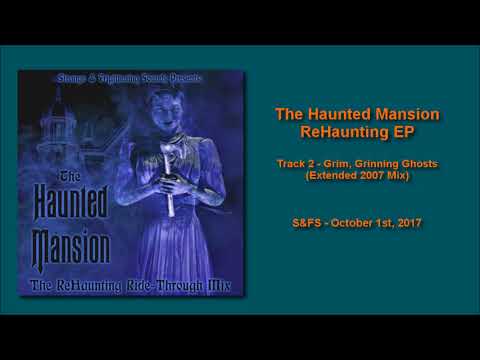 S&FS - Grim, Grinning Ghosts (Extended 2007 Mix)