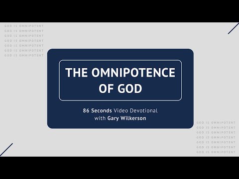 #111 - Attributes of God - Omnipotence - 86 Seconds Video Devotional - Gary Wilkerson