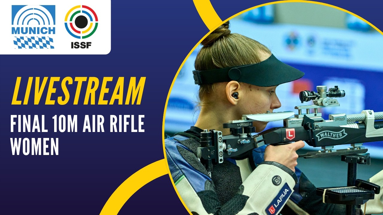 Livestream - 10m Air Rifle Women Final - ISSF World Cup Rifle/Pistol ...