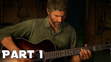 THE LAST OF US PART 2 Gameplay Walkthrough - Part 1