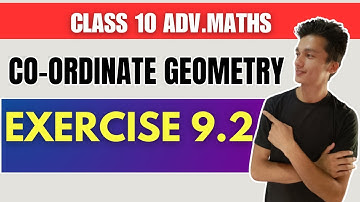 class 10 Advanced Maths chapter 9.2, Coordinate Geometry  Exercise 9.2,