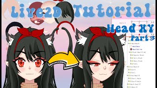 〚Live2D〛How to Rig Tutorial: Head XY Tutorial Part 3