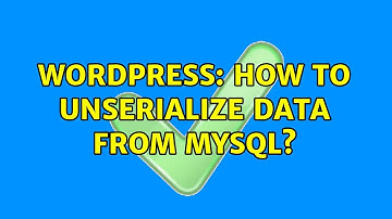 Wordpress: How to unserialize data from MySQL?