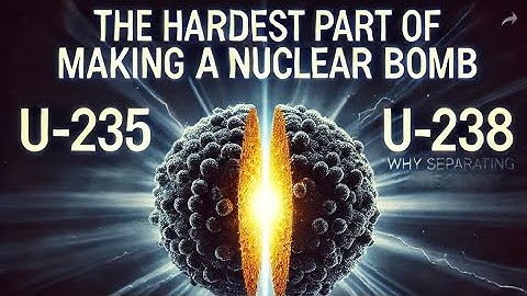 The Hardest Part of Making a Nuclear Bomb - Uranium Isotope Separation