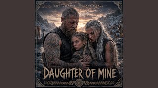 Daughter of Mine