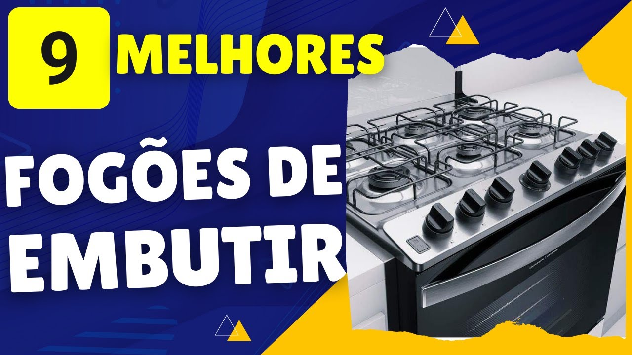 9 MELHORES FOGÕES DE EMBUTIR Qual Fogão de Embutir é Melhor? Veja o