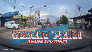 Kereng Pangi, Jalan jalan & keliling