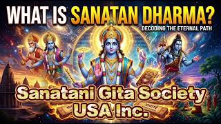Sanatan Dharma Explained for Beginners. Vedas, Karma, Rebirth & Trimurti | SGSUSA Gita TV.