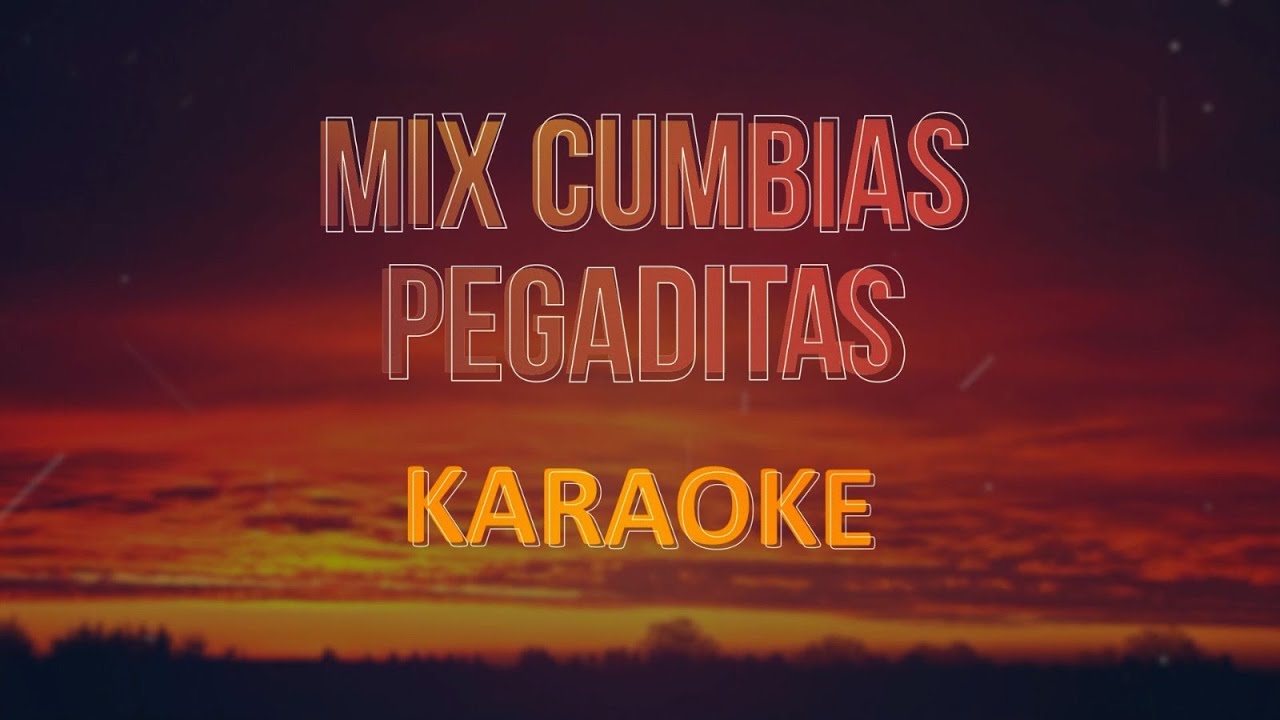 Mix cumbias pegaditas (Golpe con golpe, Antawara, Huayayay, DIle) Karaoke con Coros