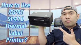 How to Use iDPRT SP410 Thermal Label Printer?