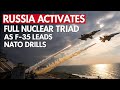 Russia Activates Full Nuclear Triad as F-35 Leads NATO Drills in Netherlands 2025