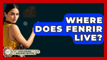 Where Does Fenrir Live? - Exploring Ancient Myths