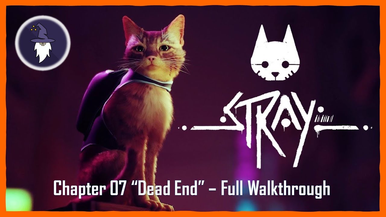 STRAY CHAPTER 07 DEAD END FULL WALKTHROUGH YouTube stray-chapter-07-dead-end-full-walkthrough-youtube