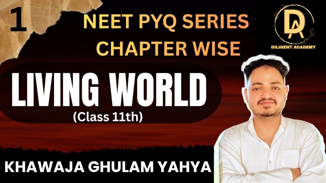 The Living World PYQs || Class 11 NEET Biology || with Detailed Explanation