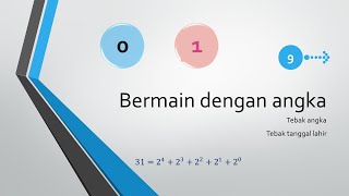 [MATEMATIKA] Bermain dengan Angka: Tebak Angka Dua Digit dan Tebak Tanggal Lahir (Penjelasan)