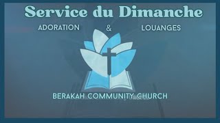 Service D'adoration &amp; Louanges | Berakah Community Church of 4 Corners | May 3, 2026