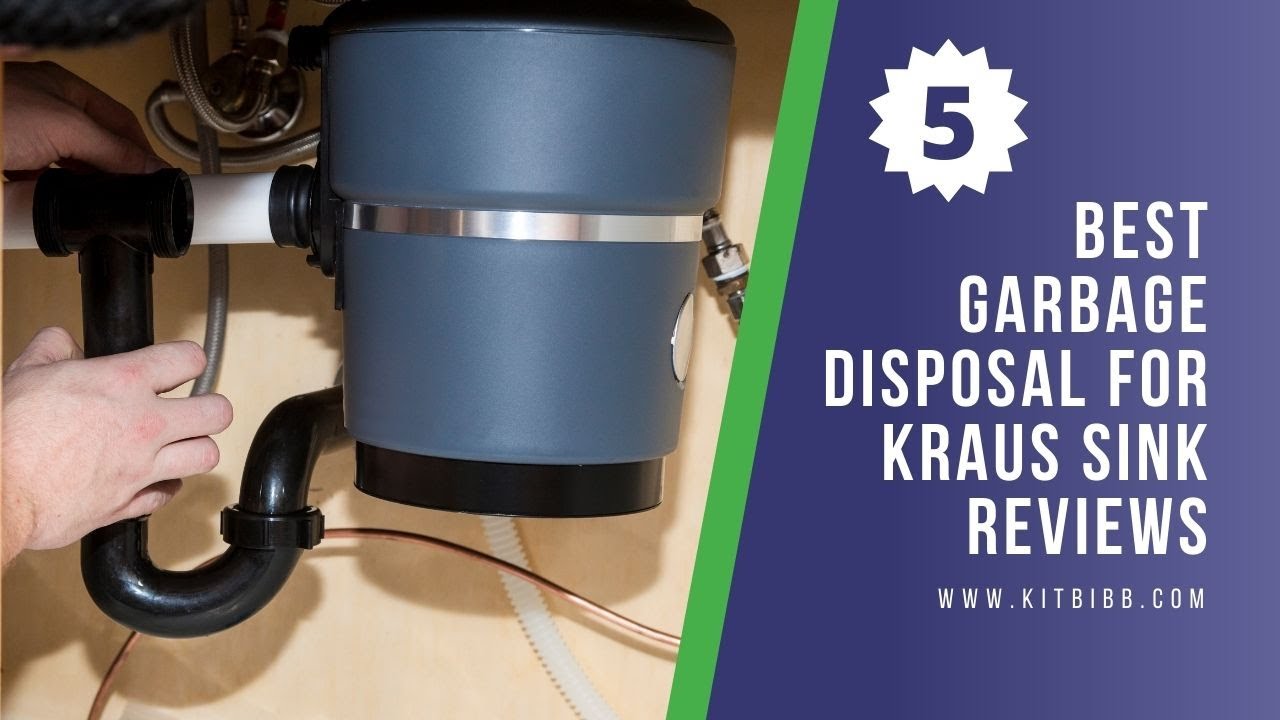 Top 5 Best Garbage Disposal For Kraus Sink Reviews YouTube
