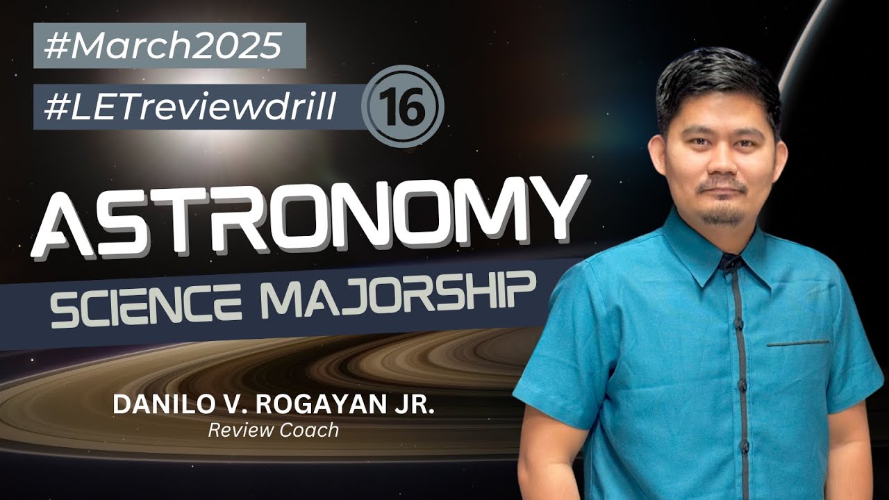 Science Majorship March 2025 LET Review Drill #16 | Astronomy