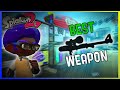 What is the "BEST" WEAPON in Splatoon 2?