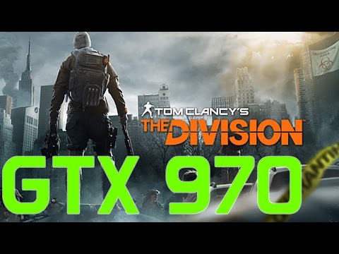 GTX 970: Tom Clancy's The Division Gameplay