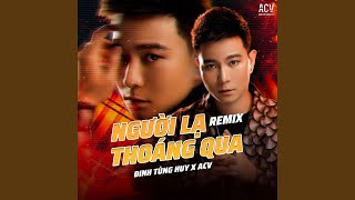 Người Lạ Thoáng Qua (Edm)