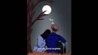 Story wa Ayah Ibu || Karna Mereka