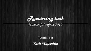 Recurring task in Microsoft Project