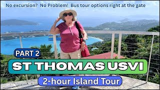 St Thomas USVI , Part 2 - No excursion?  No Problem!  I found a great Island Tour at port
