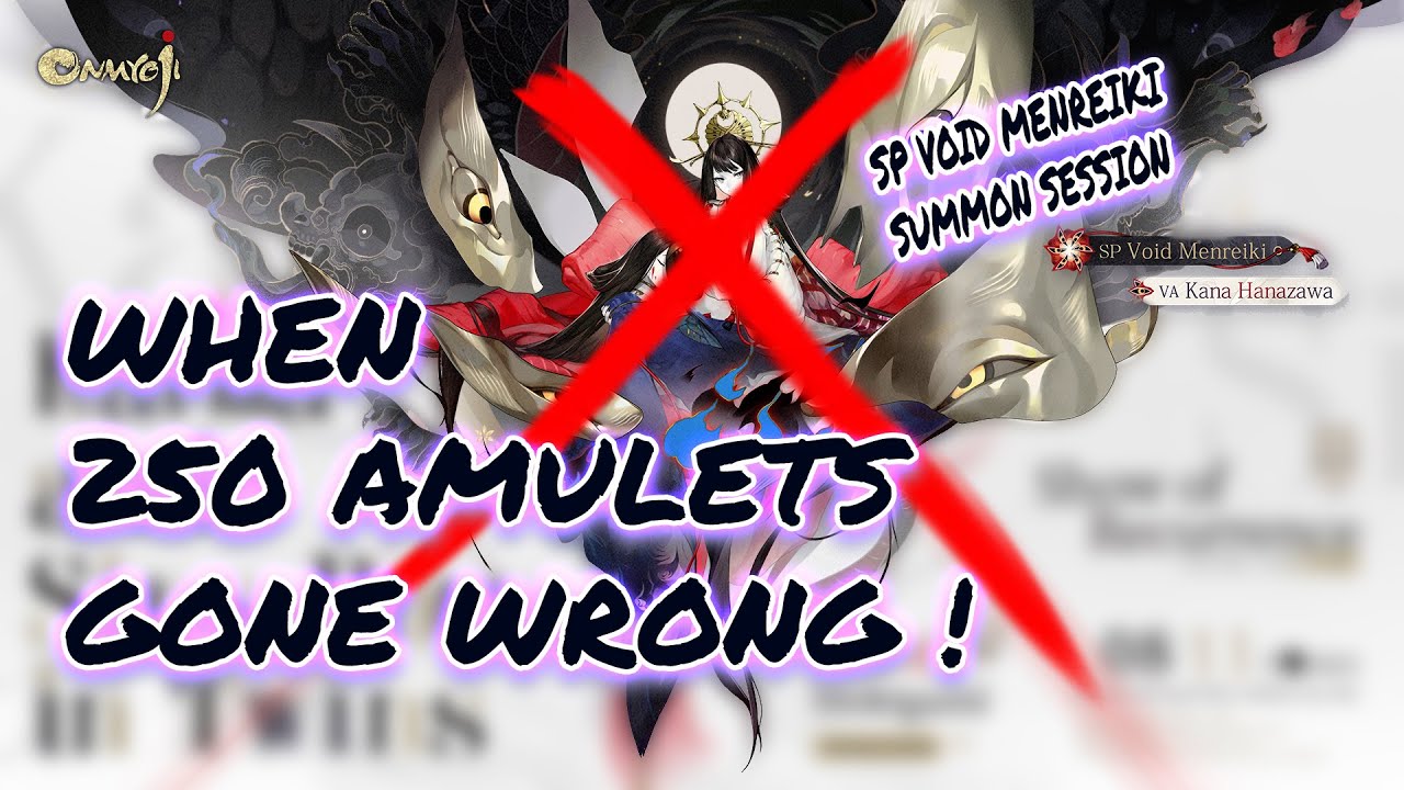 [Onmyoji GLOBAL] SP Void Menreiki Summon | 250 Amulets | Summon or Failed Summon |