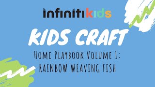 Kids Craft Vol. 1: Rainbow Weaving Fish