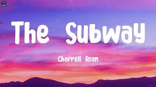 The Subway - Chappell Roan (Lyrics)