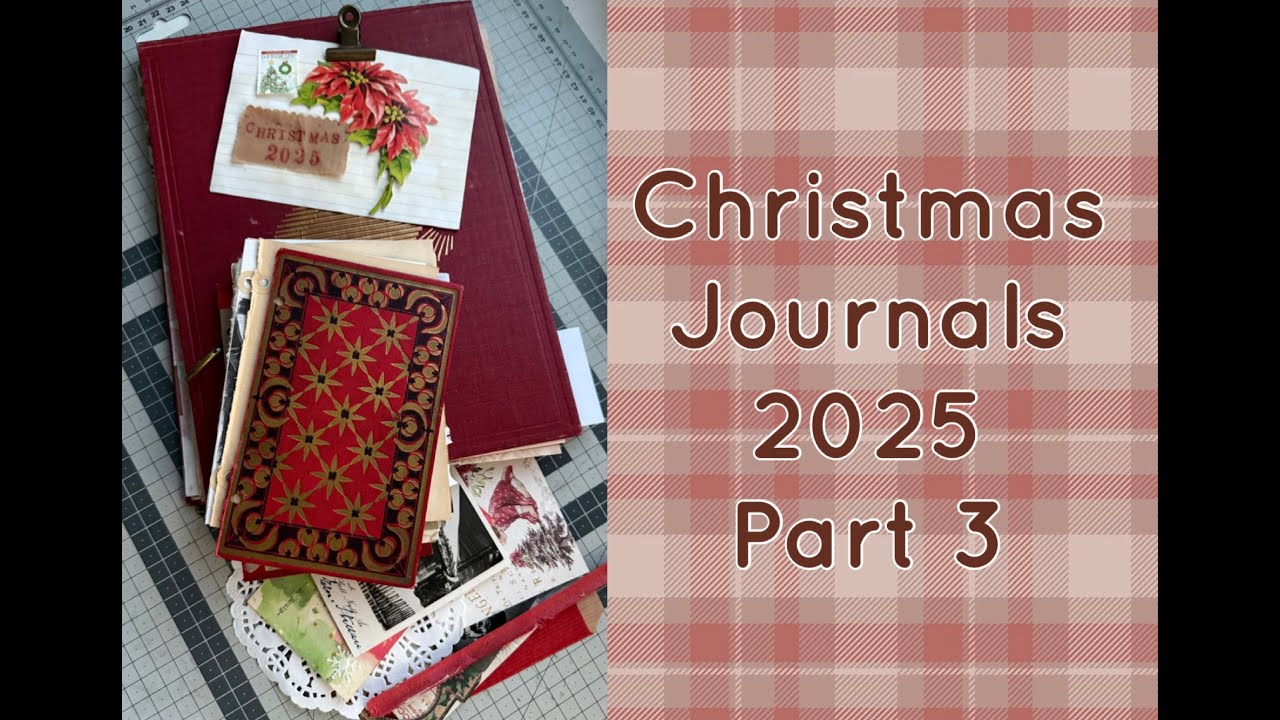 Christmas Journals 2025 Part 3