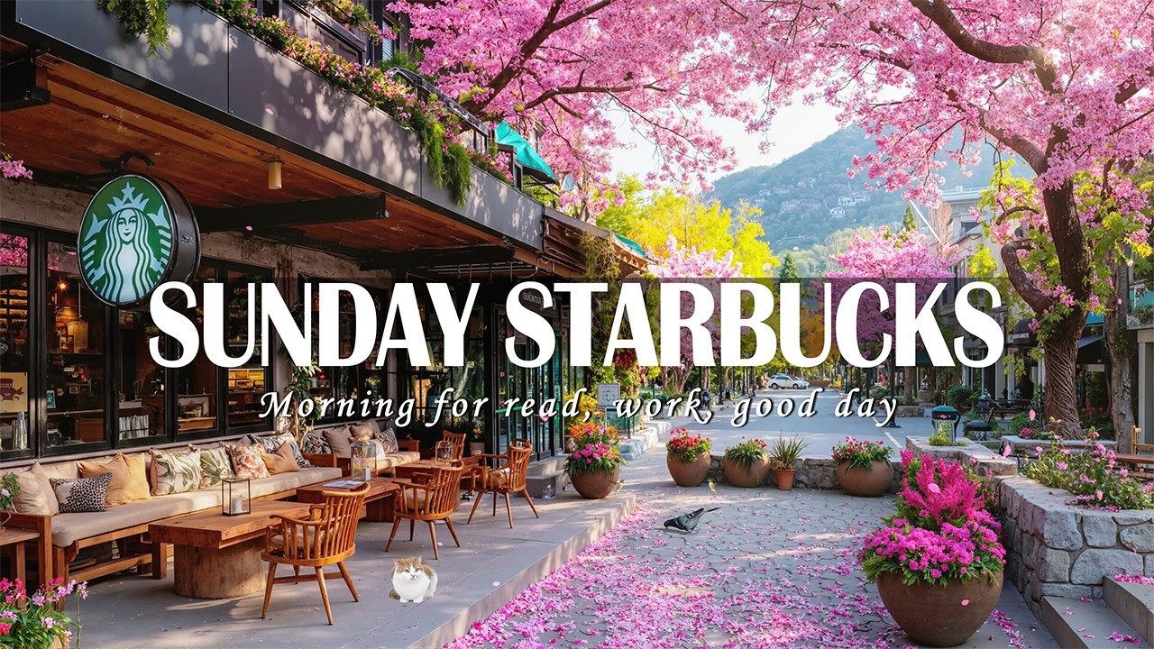 桜舞う春のスターバックスジャズ - 花咲くカフェ通りに響く癒しのジャズBGM🌷やわらかな陽だまりの中で、静かに心が満たされていく時間 - beautiful starbucks coffee shop