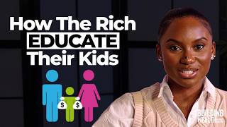 How Wealthy Parents Quietly Teach Kids To Become Rich