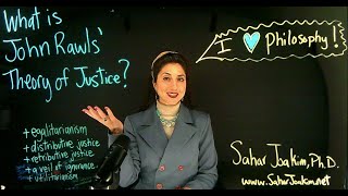 Dr. Sahar Joakim, What is John Rawls Theory of Justice?