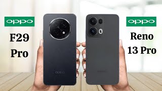 Oppo F29 Pro Vs Oppo Reno 13 Pro - Full Comparison 2025 Oppo F29 Pro Vs Oppo Reno 13 Pro - Full Comparison 2025