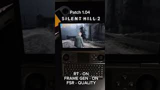 Framegen on and off comparison! Silent Hill 2 on GPD Win mini after 1.04 update! Runs awesome!