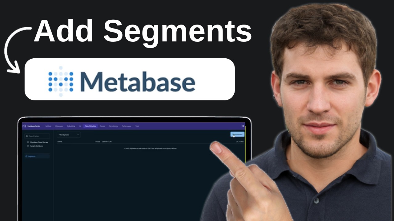 How To Create Add Segments In Table Metadata In Metabase - YouTube