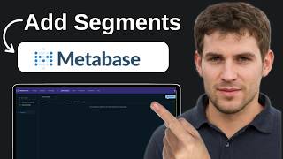 How To Create Add Segments In Table Metadata In Metabase