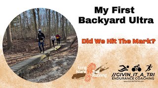 I Ran My First Backyard Ultra! Did We Hit The Mark  2024 SRC Backyard Ultra