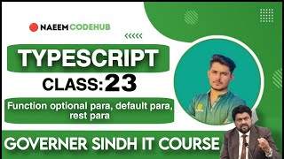 Class 23 Typescript | Function optional parameters | default parameters | rest parameters
