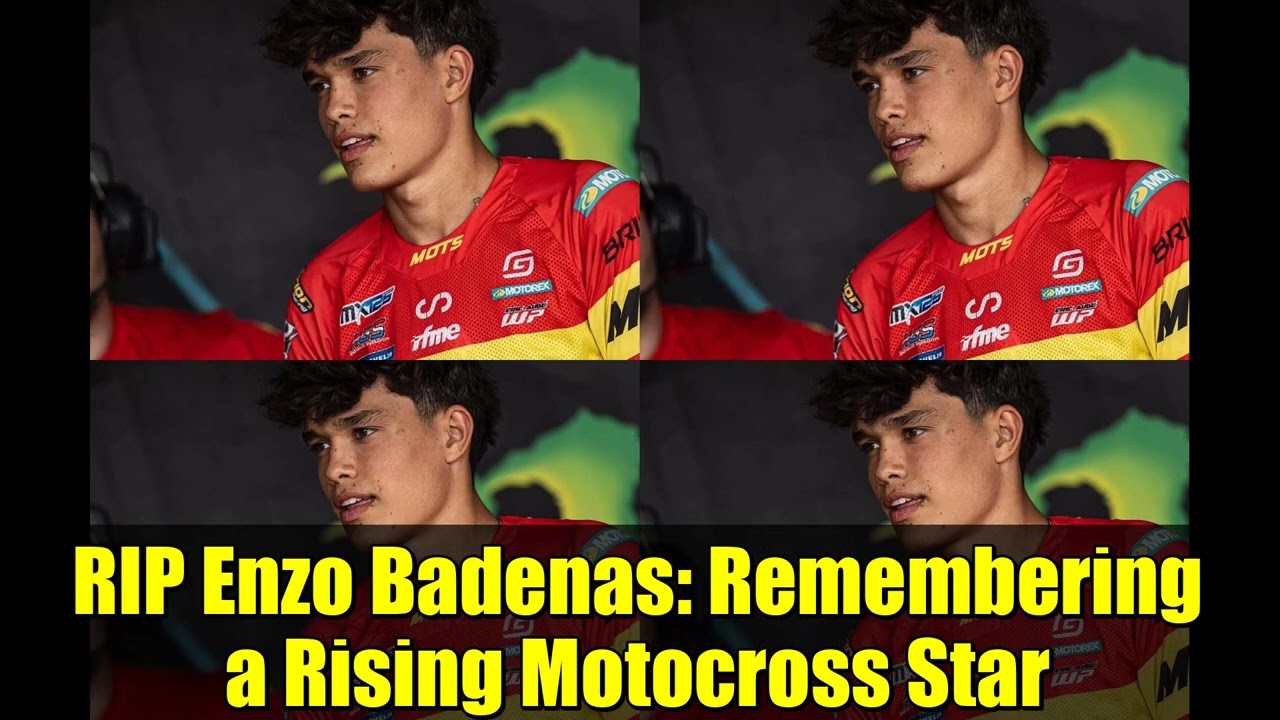 Покойся с миром, Энцо Баденас: Память о восходящей звезде мотокросса.