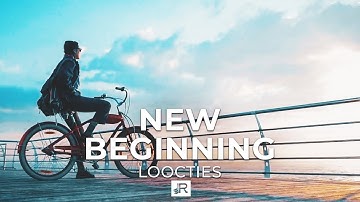 Loocties – New Beginning (Official Music Video)
