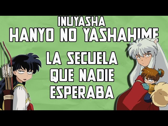 Hanyo no Yashahime: la secuela de Inuyasha tiene doblaje latino pero sin el  reparto original