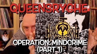 Listening to Quensryche - Operation: Mindcrime, Part 1