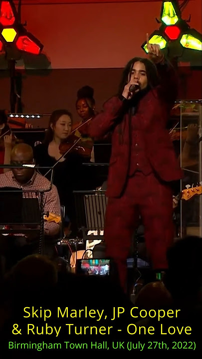 Skip Marley, JP Cooper & Ruby Turner: One Love - Birmingham Town Hall, UK (July 27th, 2022)