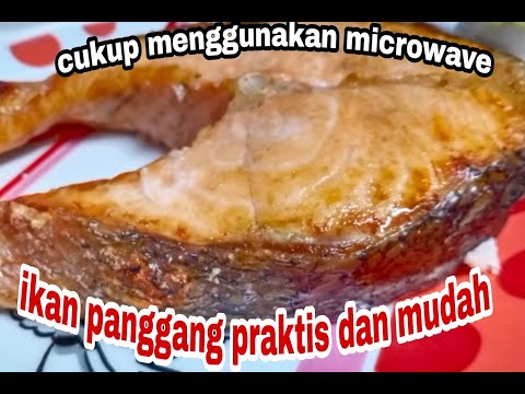 Video: Cara Memanggang Ikan Dalam Microwave