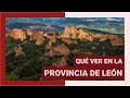 Gua completa  qu ver en la provincia de len espaa   turismo y viajes castilla y len