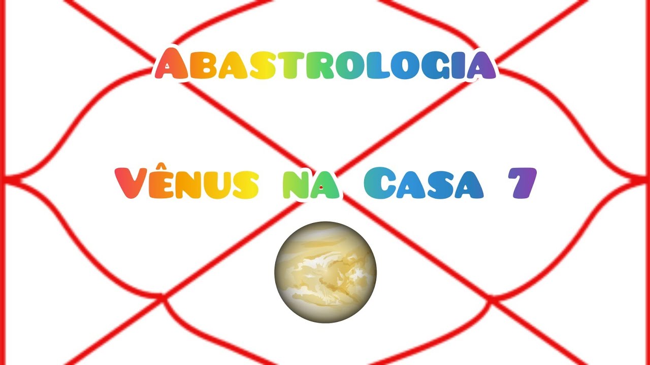 Vênus na Casa 7 - Astrologia Védica