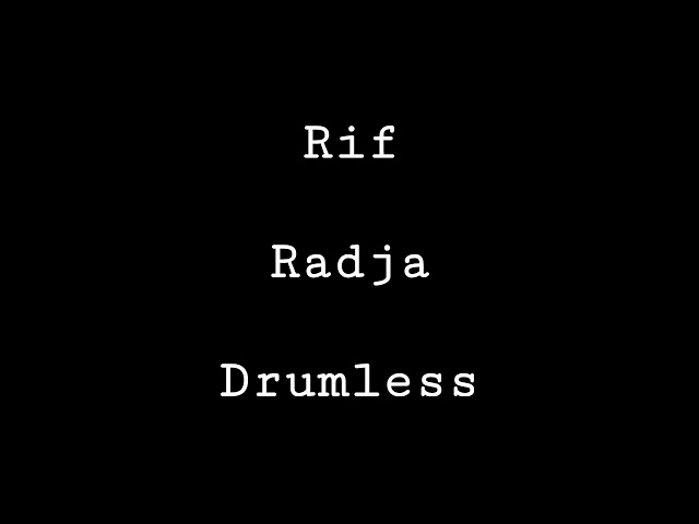 Rif - Radja - Drumless - Minus One Drum class=